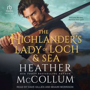 The Highlanders Lady of Loch and Sea..., Heather McCollum