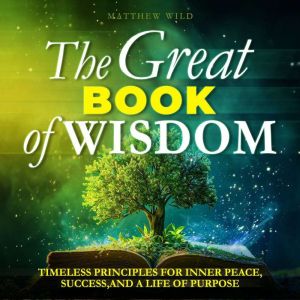 The Great Book of Wisdom, Matthew Wild