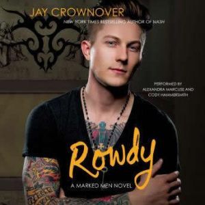 Rowdy: A Marked Men Novel, Jay Crownover