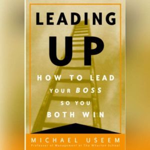 Leading Up, Michael Useem