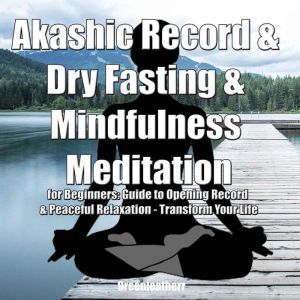 Akashic Record  Dry Fasting   Mindf..., Greenleatherr