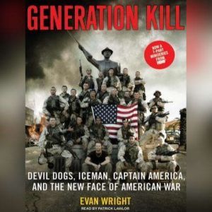 Generation Kill, Evan Wright