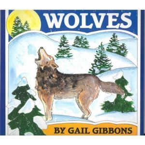 Wolves, Gail Gibbons