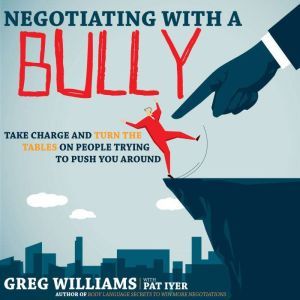 Negotiating with a Bully, Greg Williams