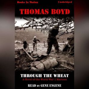 Through The Wheat, Thomas Boyd