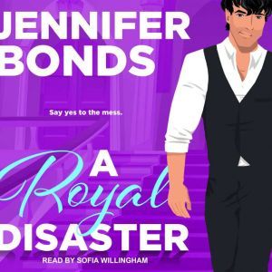 A Royal Disaster, Jennifer Bonds