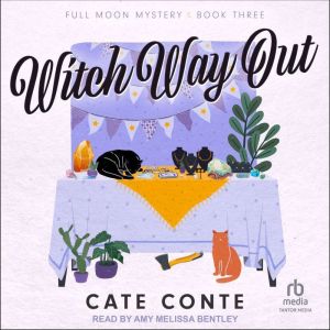 Witch Way Out, Cate Conte