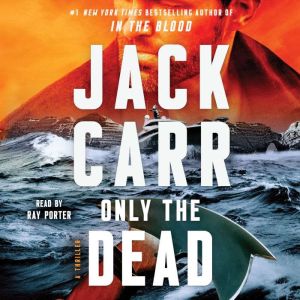 Only the Dead, Jack Carr