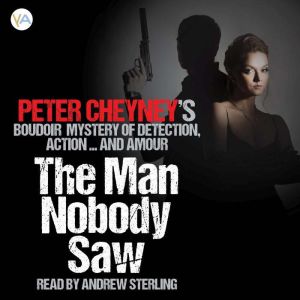 The Man Nobody Saw, Peter Cheyney