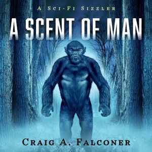 A Scent Of Man, Craig A. Falconer