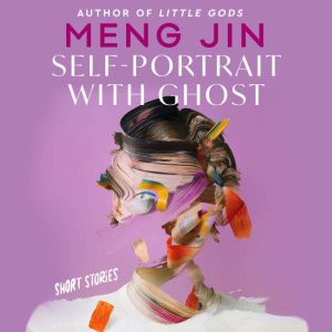 SelfPortrait with Ghost, Meng Jin