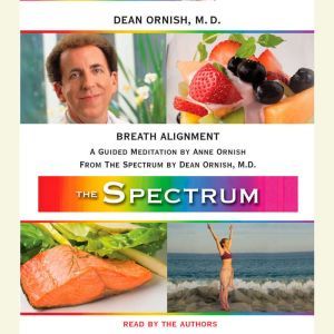 Breath Alignment, Dean Ornish, M.D.