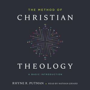 The Method of Christian Theology, Rhyne Putman