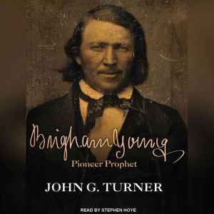 Brigham Young, John G. Turner