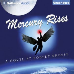 Mercury Rises, Robert Kroese