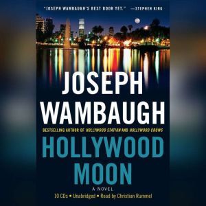 Hollywood Moon, Joseph Wambaugh