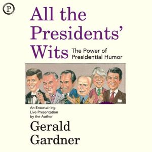 All the Presidents Wits, Gerald Gardner