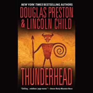 Thunderhead, Douglas Preston