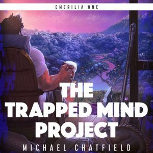 The Trapped Mind Project, Michael Chatfield