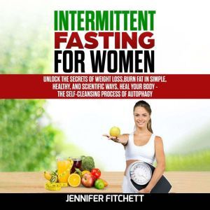 Intermittent Fasting For Women, Jennifer Fitchett