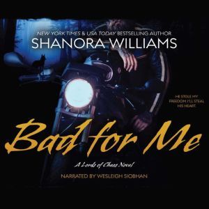 Bad for Me, Shanora Williams