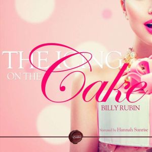 The Icing on the Cake: A Wet and Messy Erotic Short Story