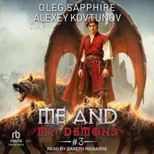 Me and My Demons 3, Oleg Sapphire