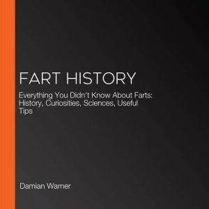 Fart History, Damian Warner