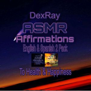 ASMR Affirmations English Spanish 2..., DexRay