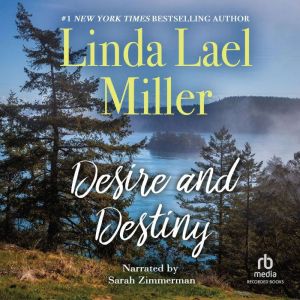 Desire and Destiny, Linda Lael Miller