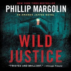 Wild Justice, Phillip Margolin