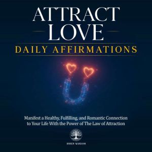 Attract Love Daily Affirmations, Inner Wisdom