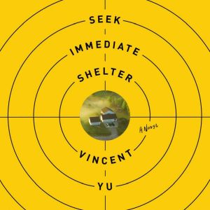 Seek Immediate Shelter, Vincent Yu
