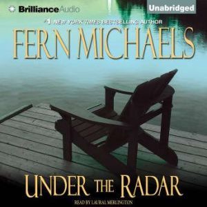 Under the Radar, Fern Michaels
