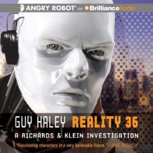 Reality 36, Guy Haley