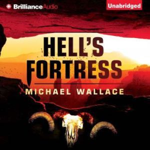 Hells Fortress, Michael Wallace