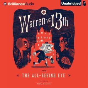 Warren the 13th and the AllSeeing Ey..., Tania del Rio
