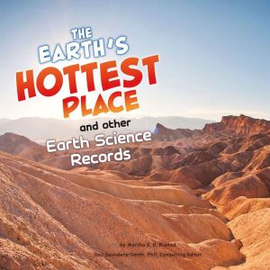 Earths Hottest Place and Other Earth..., Martha Rustad
