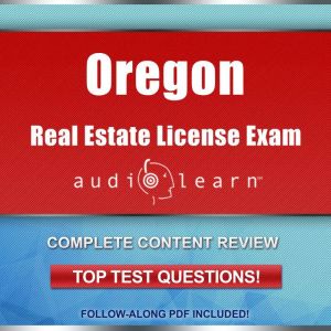 Oregon Real Estate License Exam Audio..., AudioLearn Content Team
