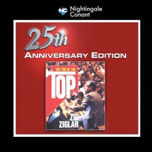 See You at the Top 25th Anniversary, Zig Ziglar