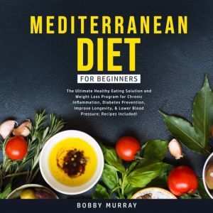 Mediterranean Diet for Beginners The..., Bobby Murray