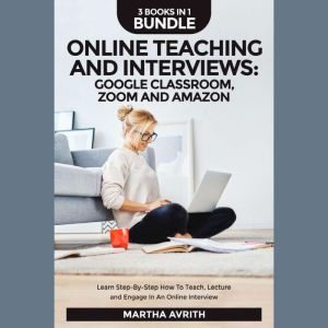 Online Teaching And Interviews, Martha Avrith