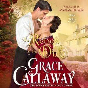 The Return of the Duke, Grace Callaway
