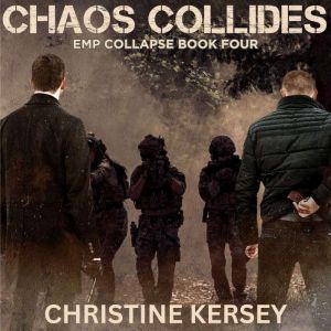 Chaos Collides: EMP Collapse Book Four