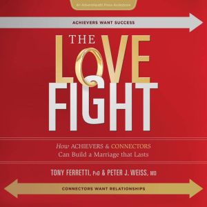 The Love Fight, Tony Ferretti Ph.D.