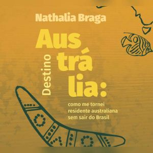 Destino Australia, Nathalia Braga