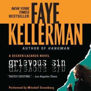Grievous Sin, Faye Kellerman