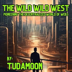 The Wild Wild West, Tudamoon