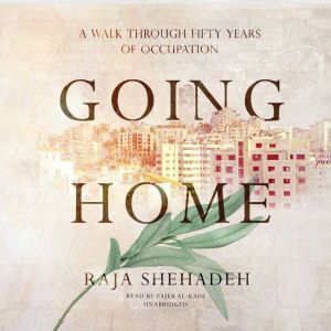 Going Home, Raja Shehadeh