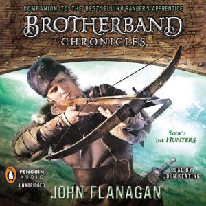 The Hunters Brotherband Chronicles, Book 3, John Flanagan